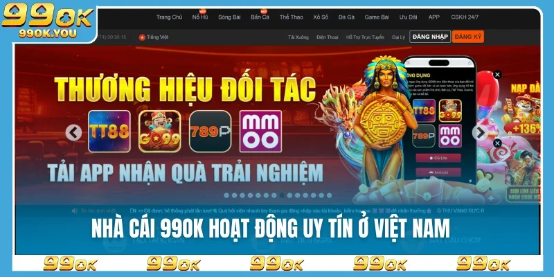 Nhà cái 99OK hoạt động uy tín ở Việt Nam