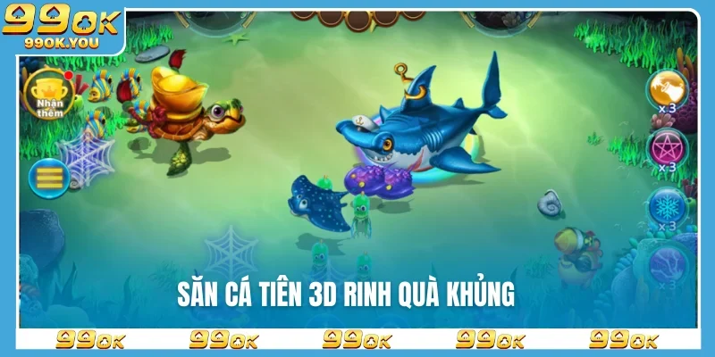 Săn cá tiên 3D rinh quà khủng